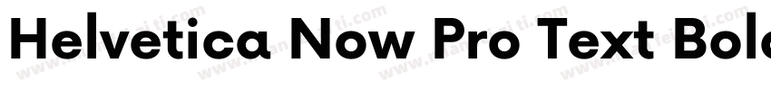 Helvetica Now Pro Text Bold字体转换